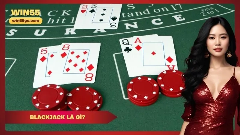 Blackjack là gì? 