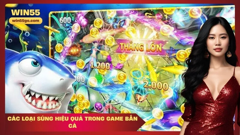 Các Loại Súng Hiệu Quả trong Game Bắn Cá