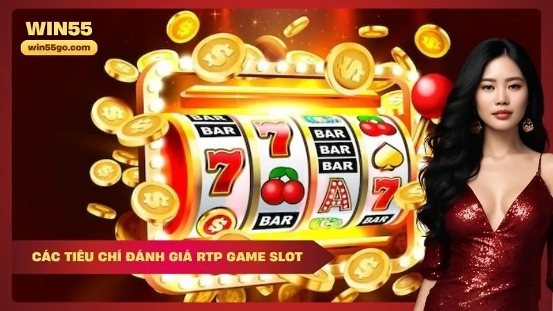 Các Tiêu Chí Đánh Giá RTP Game Slot