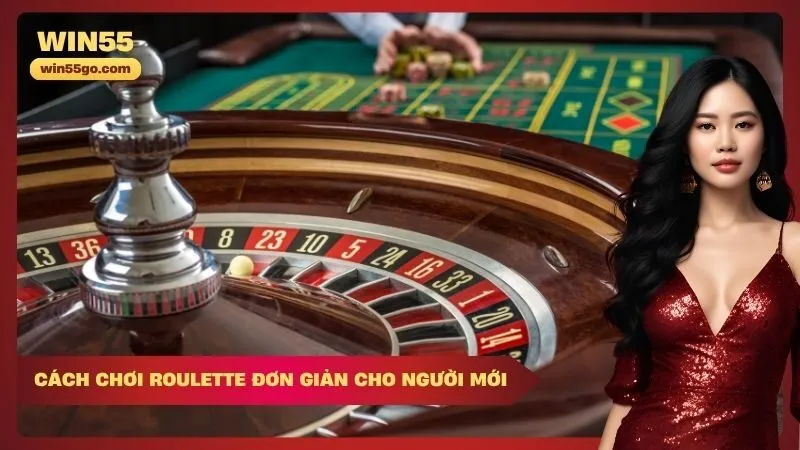 Cách chơi roulette đơn giản cho người mới