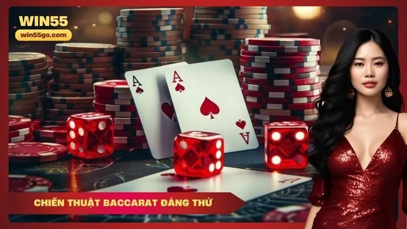 Chiến thuật Baccarat đáng thử