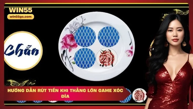 Hướng dẫn rút tiền khi thắng lớn game Xóc đĩa