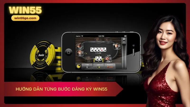 Hướng dẫn từng bước đăng ký Win55