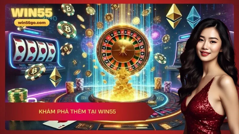 Khám phá thêm tại Win55