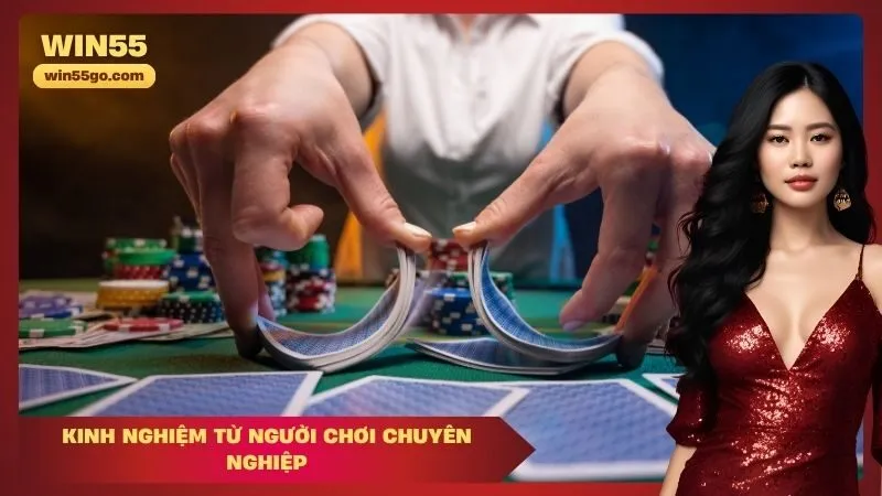 Kinh nghiệm từ người chơi chuyên nghiệp