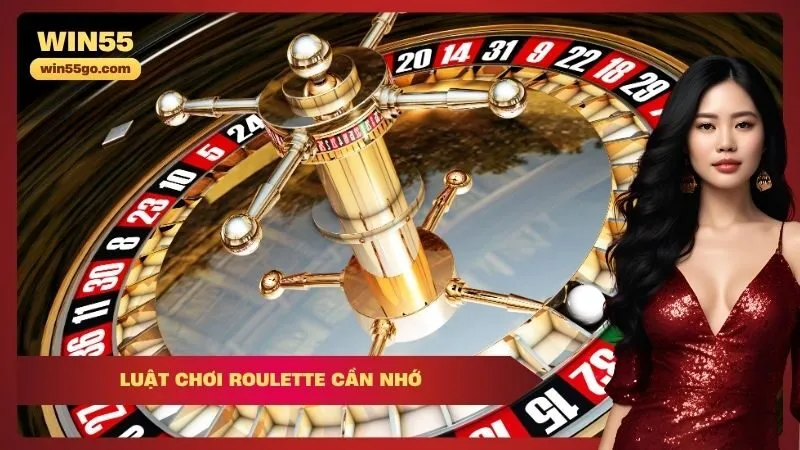 Luật chơi roulette cần nhớ