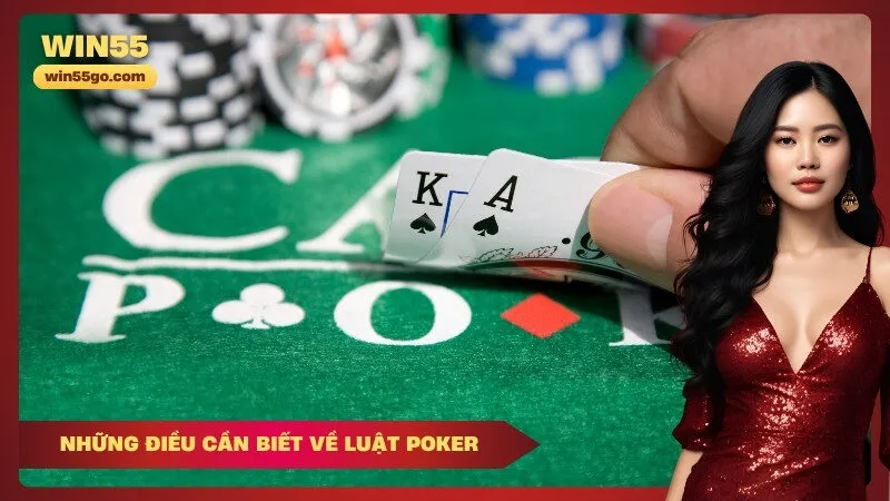 Những điều cần biết về luật Poker