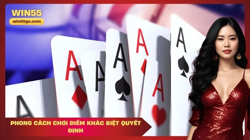 Phong cách chơi Điểm khác biệt quyết định