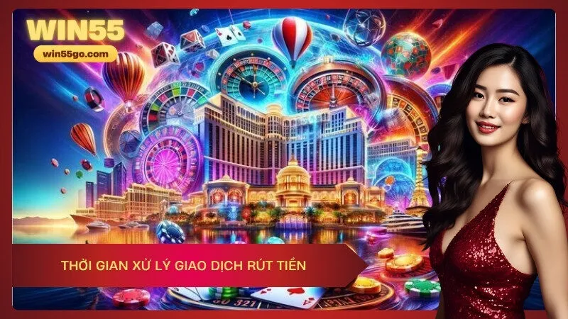 Thời gian xử lý giao dịch rút tiền