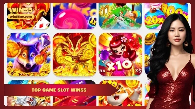 Top Game Slot Win55