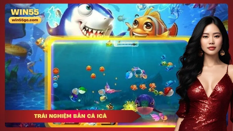 Trải Nghiệm Bắn Cá iCá