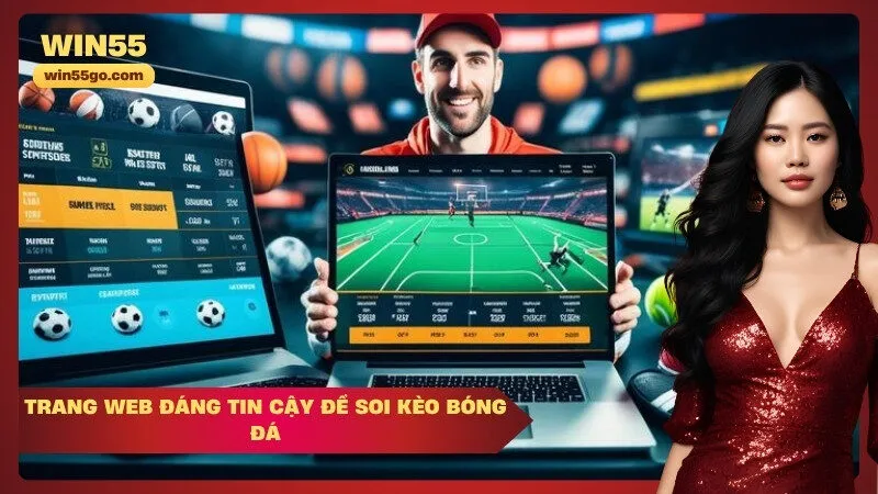 Trang Web Đáng Tin Cậy Để Soi Kèo Bóng Đá